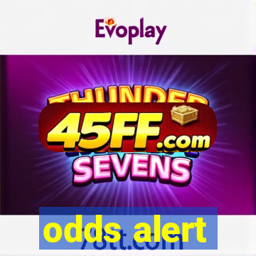 odds alert